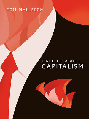 cover image of Fired Up about Capitalism